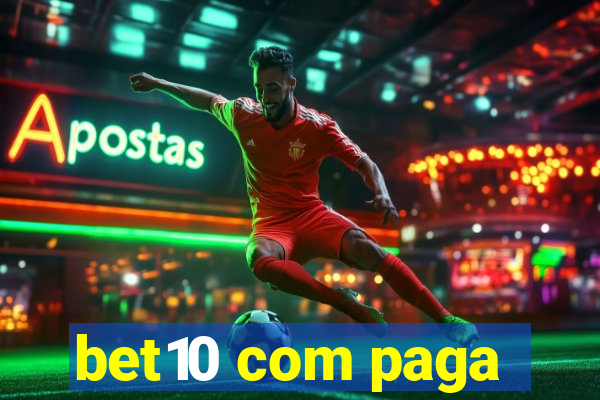 bet10 com paga
